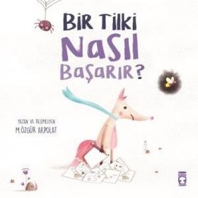 Bir Tilki Nasıl Başarır? - M. Özgür Akpolat