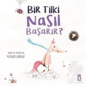 Bir Tilki Nasıl Başarır? - M. Özgür Akpolat