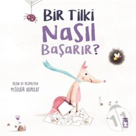 Bir Tilki Nasıl Başarır? - M. Özgür Akpolat