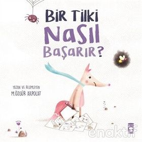Bir Tilki Nasıl Başarır? - M. Özgür Akpolat