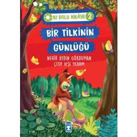 Bir Tilkinin Günlüğü - Bi Dolu Hikaye 2 - Nehir Aydın Gökduman