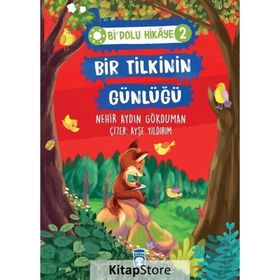 Bir Tilkinin Günlüğü - Bi Dolu Hikaye 2 - Nehir Aydın Gökduman