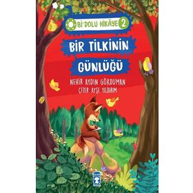 Bir Tilkinin Günlüğü - Bi Dolu Hikaye 2 - Nehir Aydın Gökduman