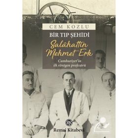 Bir Tıp Şehidi - Salahattin Mehmet Erk - Cem Kozlu