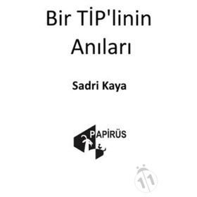 Bir Tip'linin Anıları - Sadri Kaya
