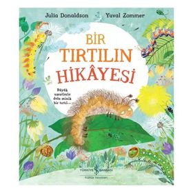 Bir Tırtılın Hikayesi - Julia Donaldson