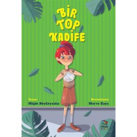 Bir Top Kadife Müjde Büyükyaldız