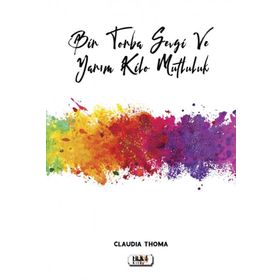 Bir Torba Sevgi ve Yarım Kilo Mutluluk Claudia Thoma