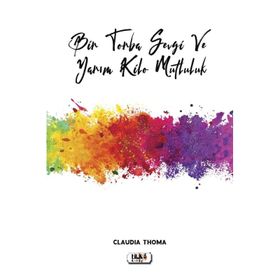 Bir Torba Sevgi ve Yarım Kilo Mutluluk Claudia Thoma