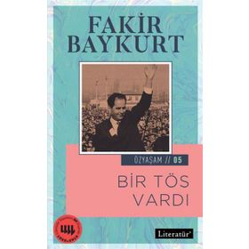 Bir Tös Vardı - Fakir Baykurt