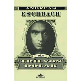 Bir Trilyon Dolar - Andreas Eschbach