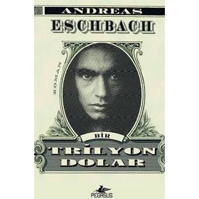 Bir Trilyon Dolar - Andreas Eschbach