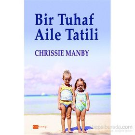 Bir Tuhaf Aile Tatili - Chrissie Manby