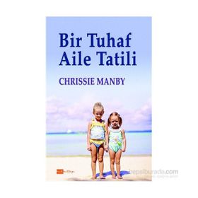 Bir Tuhaf Aile Tatili - Chrissie Manby