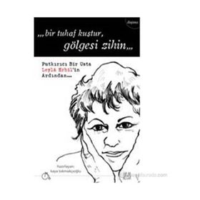 Bir Tuhaf Kuştur Gölgesi Zihin - Kolektif