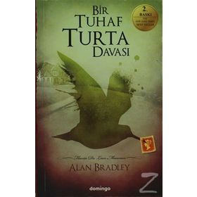 BIR TUHAF TURTA DAVASI - ALAN BRADLEY