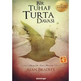 BIR TUHAF TURTA DAVASI - ALAN BRADLEY
