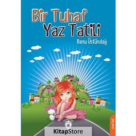 Bir Tuhaf Yaz Tatili - Banu Üstündağ