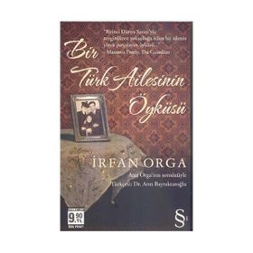 BIR TÜRK AILESININ ÖYKÜSÜ - İRFAN ORGA (ISBN:9789752898189)