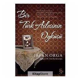 BIR TÜRK AILESININ ÖYKÜSÜ - İRFAN ORGA (ISBN:9789752898189)