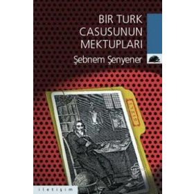 Bir Türk Casusunun Mektupları - Aytunç Altındal