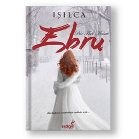 Bir Türk Masalı - Ebru - Işılca