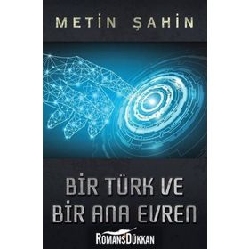 Bir Türk ve Bir Ana Evren - Metin Şahin