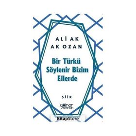 Bir Türkü Söylenir Bizim Ellerde Gülnar Yayınları
