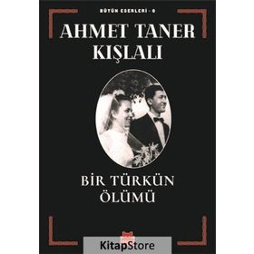 Bir Türkün Ölümü - Ahmet Taner Kışlalı