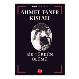 Bir Türkün Ölümü - Ahmet Taner Kışlalı