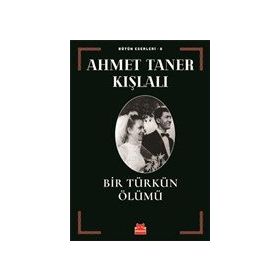 Bir Türkün Ölümü - Ahmet Taner Kışlalı