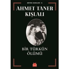 Bir Türkün Ölümü - Ahmet Taner Kışlalı