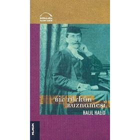 BIR TÜRKÜN RUZNAMESI - HALIL HALID