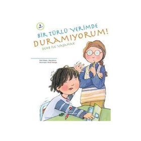 Bir Türlü Yerimde Duramıyorum - Pam Pollack;Meg Belviso