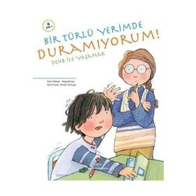 Bir Türlü Yerimde Duramıyorum - Pam Pollack;Meg Belviso