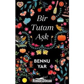 Bir Tutam Aşk Serisi - Bennur Yar