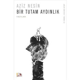 Bir Tutam Aydınlık - Aziz Nesin