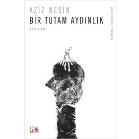 Bir Tutam Aydınlık - Aziz Nesin