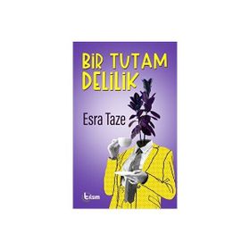 Bir Tutam Delilik - Esra Taze