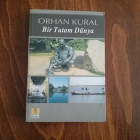 BIR TUTAM DÜNYA - ORHAN KURAL