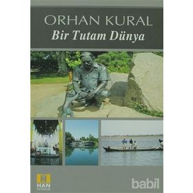 BIR TUTAM DÜNYA - ORHAN KURAL