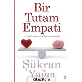 Bir Tutam Empati - Şükran Yağcı