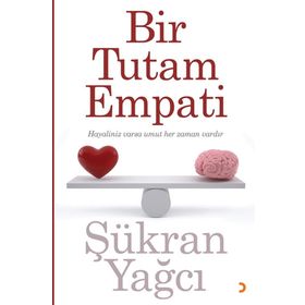 Bir Tutam Empati - Şükran Yağcı