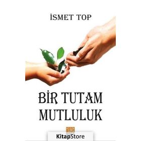 Bir Tutam Mutluluk - İsmet Top