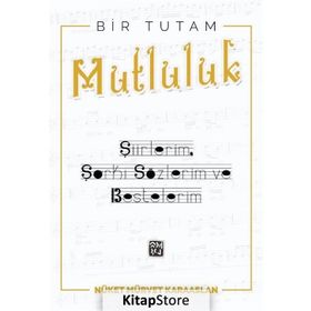Bir Tutam Mutluluk - Nüket Mürvet Karaaslan