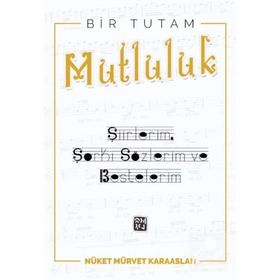 Bir Tutam Mutluluk - Nüket Mürvet Karaaslan