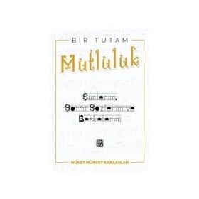 Bir Tutam Mutluluk - Nüket Mürvet Karaaslan