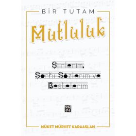Bir Tutam Mutluluk - Nüket Mürvet Karaaslan