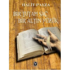 BIR TUTAM SAÇ BIR ALTIN YÜZÜK - HALIT PAYZA