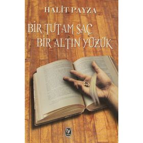 BIR TUTAM SAÇ BIR ALTIN YÜZÜK - HALIT PAYZA